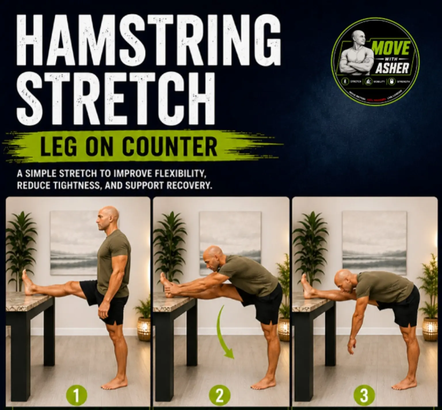 HAMSTRING STRETCH — LEG ON COUNTER